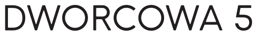 Dworcowa 5